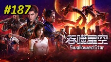 Swallowed Star Episode 187 Sub Indo