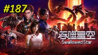 Swallowed Star Episode 187 Sub Indo