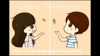 #VideoHayNhấtGalaxy- BOL4