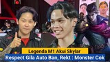 Legenda M1 Akui Skylar Respect Gila Auto Kena Ban, Rekt Monster cok