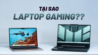 TẠI SAO MÌNH CHƯA TỪNG MUA LAPTOP GAMING? | GEARVN