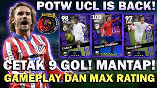 AKHIRNYA POTW UCL LAGI! CETAK 9 GOL! PEMAIN BARU DAN LAMA YANG HEBAT! | GAMEPLAY DAN MAX RATING