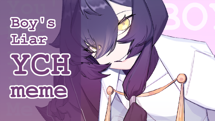 【YCH/Article display】Boy's Liar 【original meme】