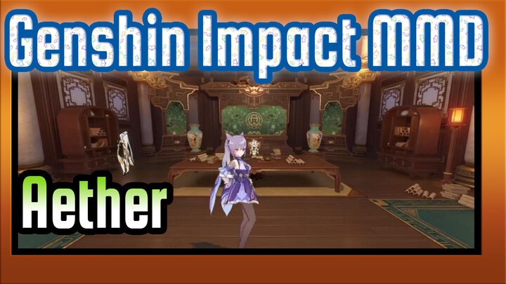 [Genshin Impact MMD] Aether's Old Life