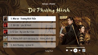 [Playlist] Nhạc phim DỮ PHƯỢNG HÀNH - The Legend Of Shenli (2023)