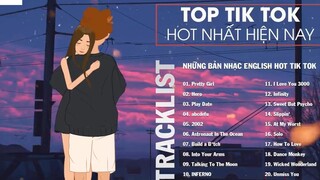 Nhạc English Tiktok Chill Những Bài Hát Tiếng Anh Được Tiktoker Sử Dụng Nhiều Hay