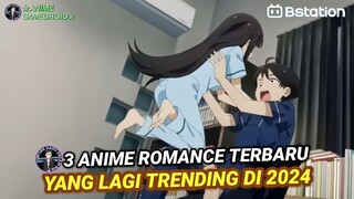 No. 3 Kalian Pasti Gak Nyangka...! 3 Anime Romance Yang Lagi Trending di Tahun 2024😱