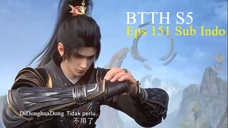 BTTH S5 Eps 151 Sub Indo