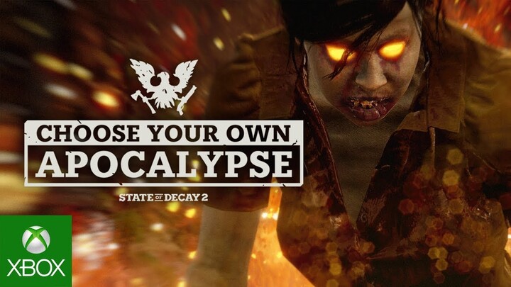 State of Decay 2: Choose Your Own Apocalypse