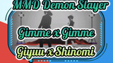 Gimme x Gimme | Giyuu x Shinomi | MMD Demon Slayer