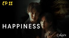 🇹🇭HAPPINESS EP 11(engsub)2025