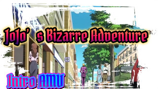 JoJo's Bizarre Adventure AMV - Intro