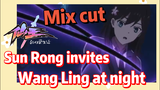 [The daily life of the fairy king]  Mix cut |  Sun Rong invites Wang Ling at night