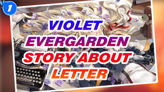 Violet Evergarden|"This is a story about a letter."_1