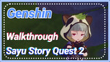 [Genshin  Walkthrough]  Walkthrough Sayu Story Quest 2