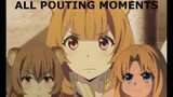 All Pouting moments in The Rising of the Shield Hero