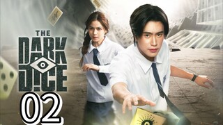 🇹🇭 The Dark Dice Episode 2 [Eng sub]