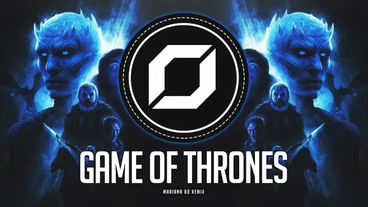 Game Of Thrones (Mariana BO 'HardPsy' Remix) ◉ GOT Theme Song ❄️ | Remixes of Popular Songs 2019