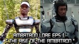 AMBATRON Lore Eps 1: "The Rise Of Ambatron"...