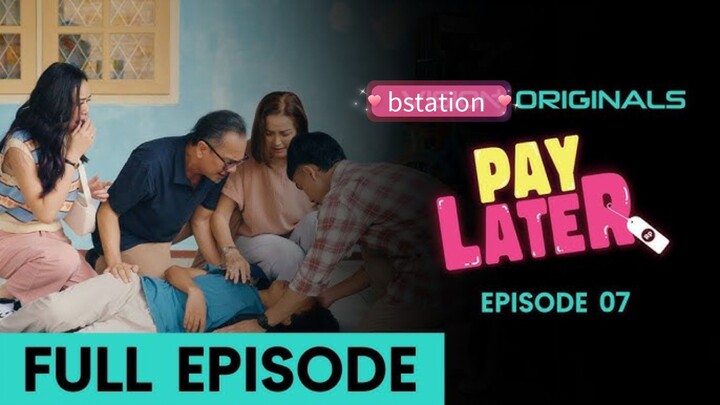 Pay Later Ep-07