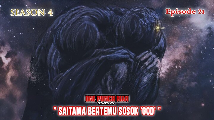 One Punch Man (Season 4) - Episode 21 [Bahasa Indonesia] - " Saitama Bertemu Sosok God "