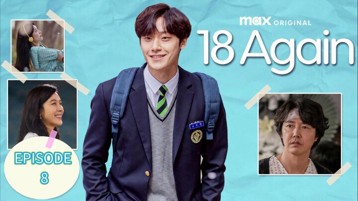 18 Again EPISODE 8