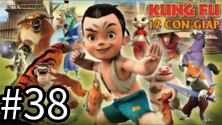 【THUYẾT MINH】Truyền Thuyết 12 Con Giáp - Tập 38