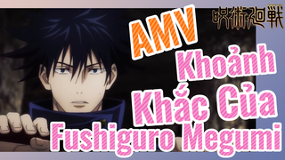 [Chú Thuật Hồi Chiến] AMV | Khoảnh Khắc Của Fushiguro Megumi