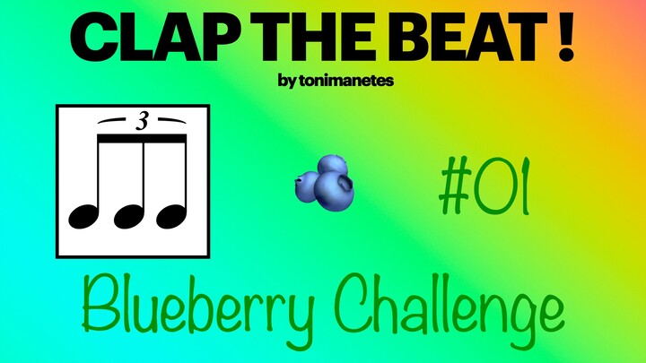 Triplets Rhythm Play-Along 🫐 Level 1-3 | Clap the Beat #01