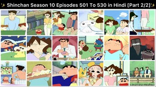 Shinchan Season 10 Episodes 501 To 530 in Hindi [Part 2/2 - 30 Episodes Compilation]