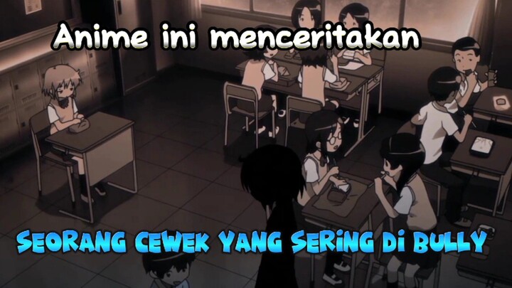 Ketika kalian di bully dan gak punya teman 😭 || Rekomendasi anime 💥