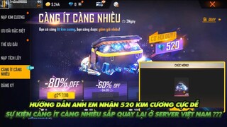 Free Fire| Hướng dẫn anh em nhận 520 kim cương sự kiện càng ít càng nhiều sắp quay lại???