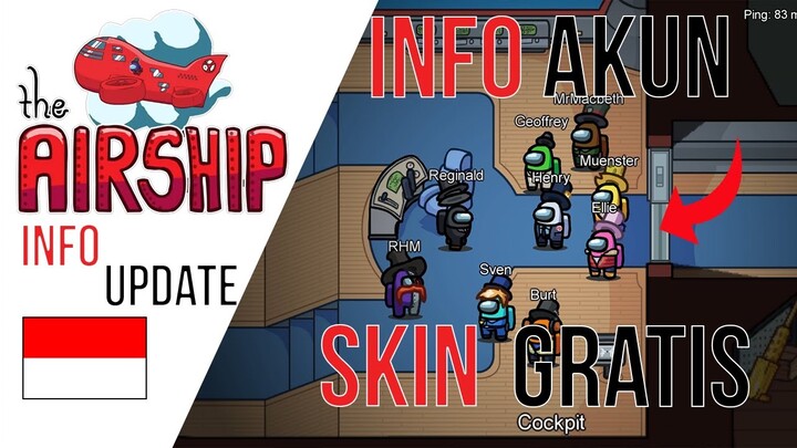 PENTING!!! INFO SISTEM AKUN DAN SKIN GRATIS THE AIRSHIP - AMONG US UPDATE