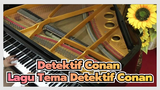 Detektif Conan | [Versi Piano] Lagu Tema Detektif Conan
