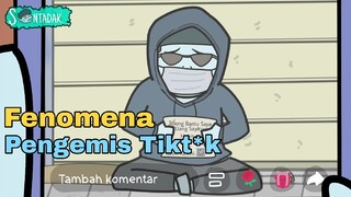 Fenomena Pengemis Online Di Tiktod Part 1 (Animasi Sentadak)