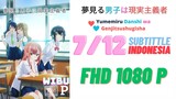 [1080P] Yumemiru Danshi wa Genjitsushugisha Eps 7