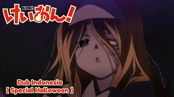 【 Fandub Indonesia 】Nyari Mugi - K-on! [Special Halloween! (by Nezukamui)