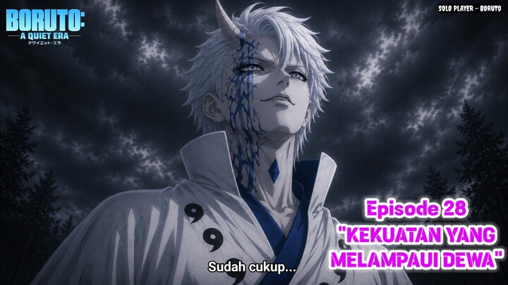 "KEKUATAN YANG MELAMPAUI DEWA" BORUTO : A Quiet Era FINAL SEASON Episode 4