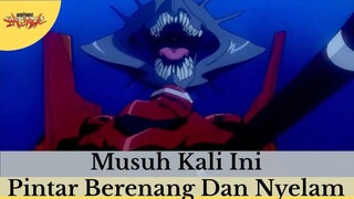 Neon Genesis Evangelion ||👍  Musuh Kali Ini Pintar Berenang Dan Nyelam  👍