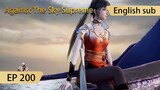 [Eng Sub] Against The Sky Supreme episode 200