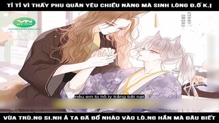 Review Truyện: Tỉ tỉ vì thấy phu quân yêu chiều nàng mà sinh lòng đ.ố k.ị, vừa  si.nh ả ta đã bổ