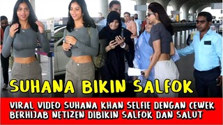 Heboh! Suhana Khan Tampil Modis & Selfie Dengan Cewek Berhijab Netizen Salfok Sebut Membumi Kaya SRK