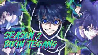 BLUE LOCK SEASON 2 ‼️ MAKIN KEREN DAN LEBIH MENEGANGKAN 🔥