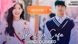 the law cafe _ episode 1 _hindi_ dubbed _k drama