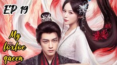 [ENG] EP 19 My Foxfoe Queen