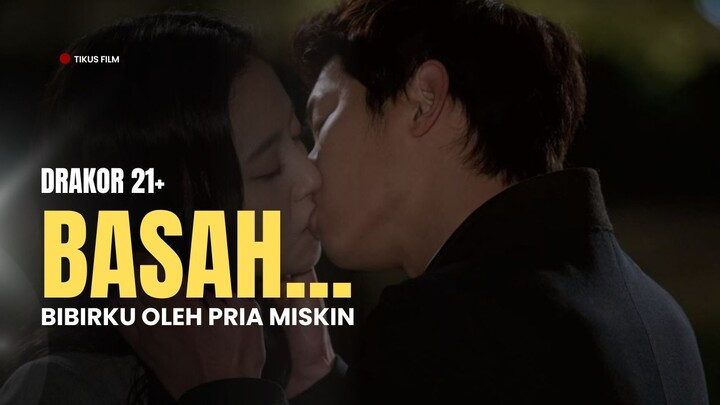 DRAKOR 21+ AMBISI PRIA MISKIN UNBOXING PUTRI SULTAN