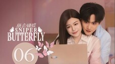 Sniper Bᴜᴛᴛᴇʀғʟʏ - Episode 6 [Eɴɢ Sᴜʙ]