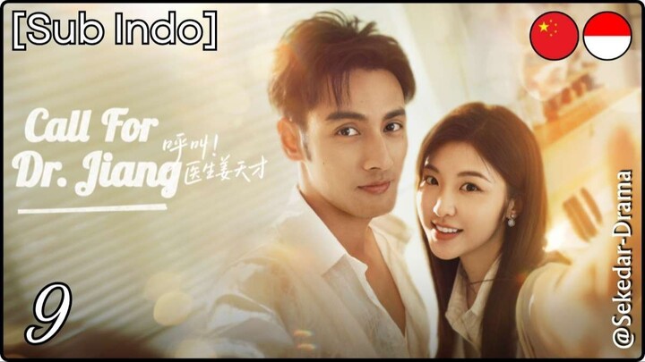 [Sub Indo] Call for Dr. Jiang – Eps. 09 (2026)