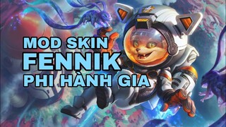 Mod Skin Fennik Phi Hành Gia Mùa 19 Mới Nhất 1/9| NT MOBA