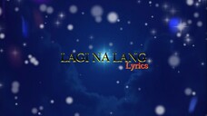 Acze 'Lagi Na Lang' Lyrics